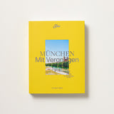 München Mit Vergnügen – München für alle Lebenslagen