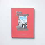 The Feeling of Berlin - A curated guide through the eyes of women who shape the city