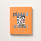 plated Berlin - A contemporary food guide to 32 of Berlin‘s finest eateries