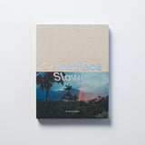 Someplace Slower – Slow Travel Adventures Around the World