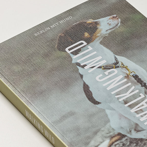 Walking Wild – Berlin mit Hund: Dein Guide für Abenteuer mit dem Vierbeiner