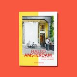 Hallo Amsterdam – Ein Design- und Reiseguide